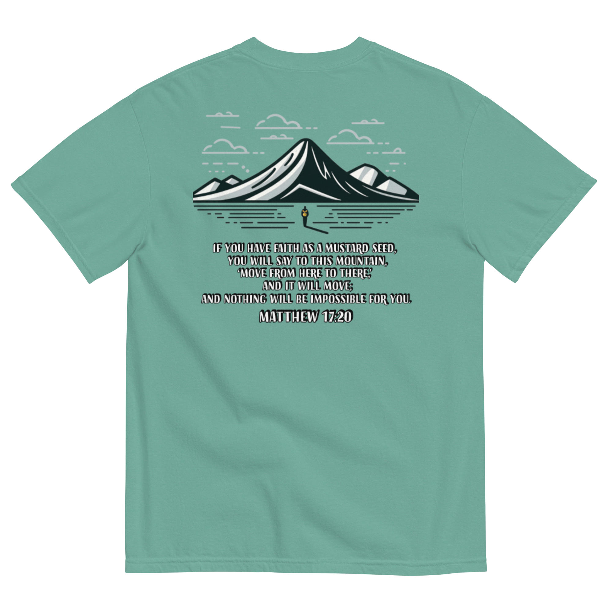 Matthew 17:20 T - Shirt - He Who Is Almighty